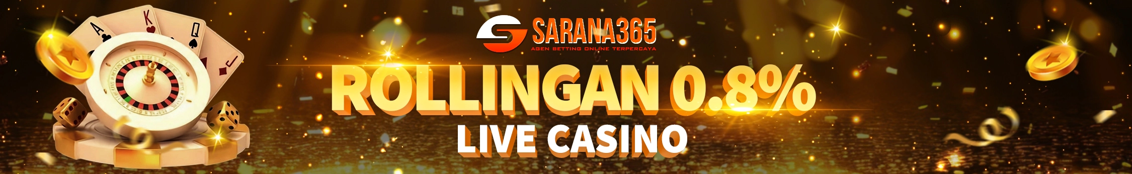 BONUS ROLLINGAN LIVE CASINO 0.8%